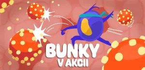 Bunky v akcii